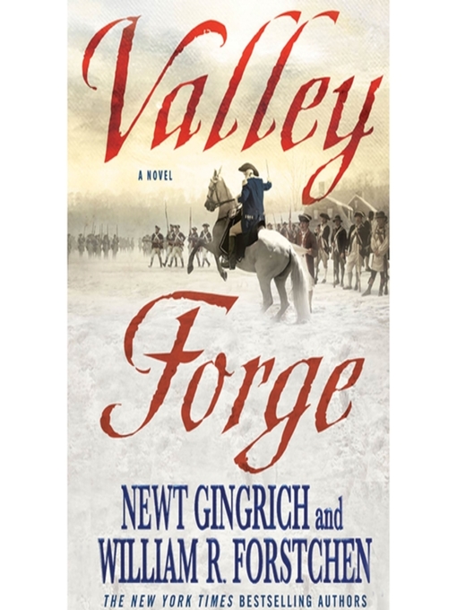 Title details for Valley Forge by Newt Gingrich - Available